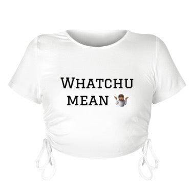 Woody’s  (Whatchu Mean) Summer Crop Top